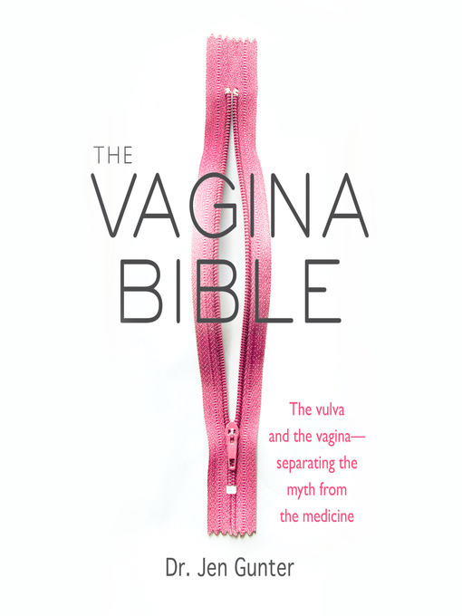 Title details for The Vagina Bible by Dr. Jen Gunter - Available